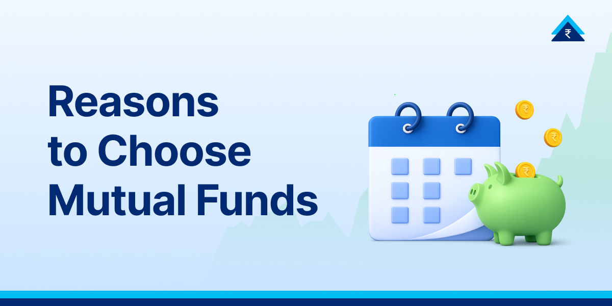 Reasons to Invest in Mutual Funds India | Benefits, Tax Savings & Returns