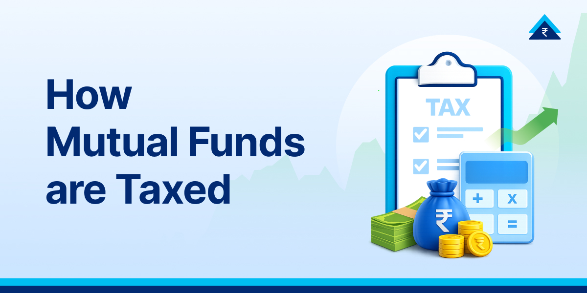 Mutual Fund Taxation in India 2026: Complete Simple Guide