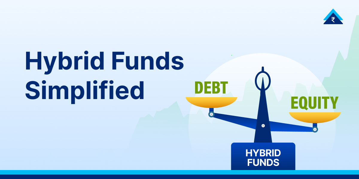 Hybrid Funds India Explained: Types, Benefits, Risks And Taxation