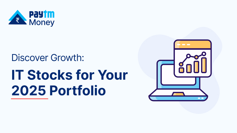 IT Stocks for Your 2025 Portfolio with Paytm Money