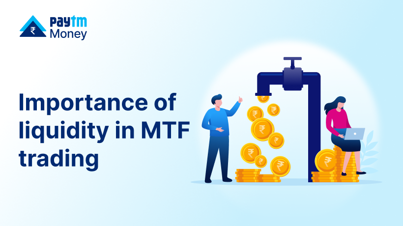 Importance of Liquidity in MTF Trading