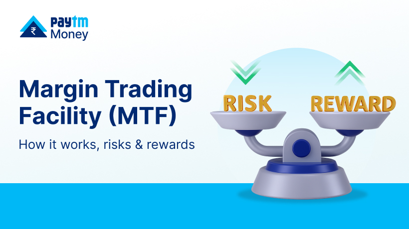 Margin Trading Facility MTF How It Works, Risks & Rewards