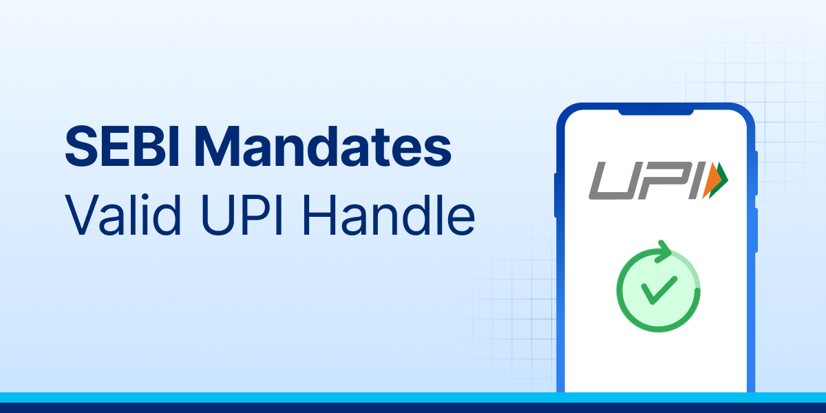 SEBI Mandates Valid UPI Handle Blog