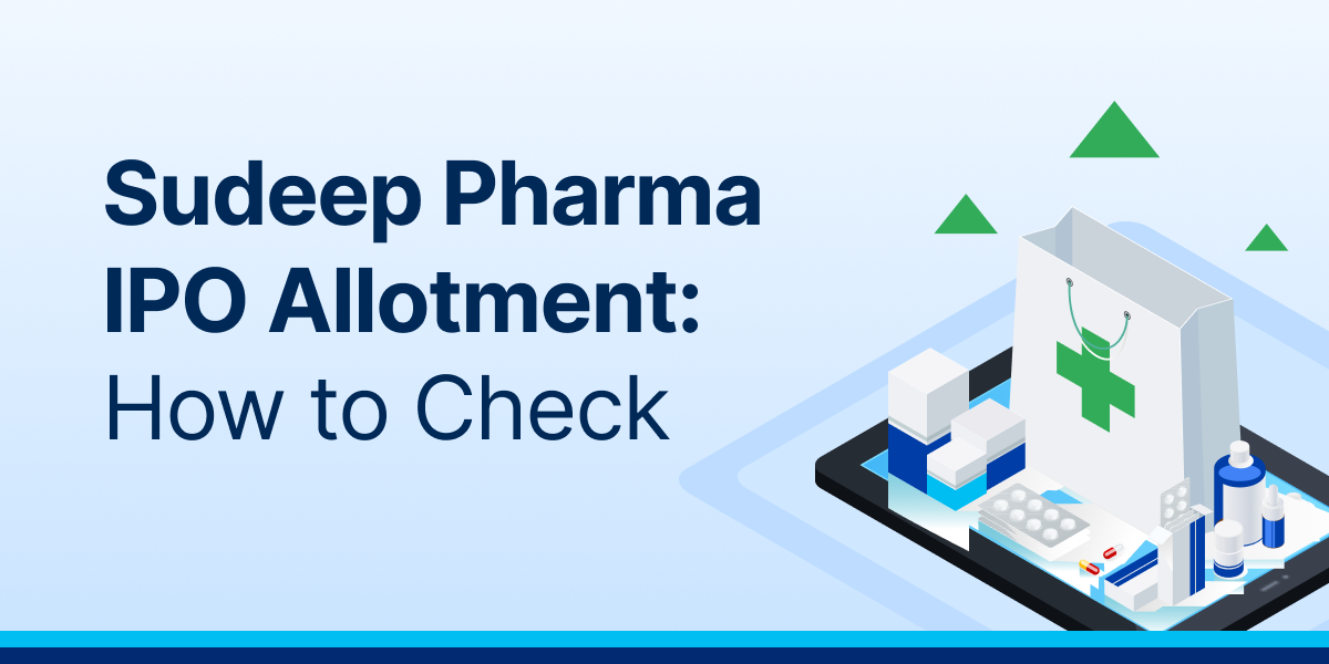 Sudeep Pharma IPO Allotment_ How to Check _ Blog 1200x600