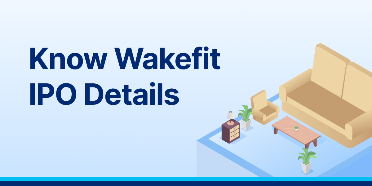 Wakefit IPO Review: RHP Details, Price Band, Dates and Financials
