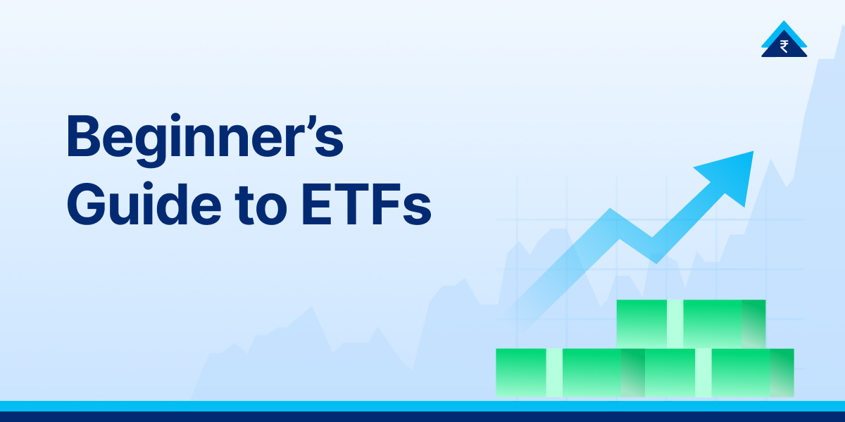 Exchange Traded Funds (ETFs): Meaning, Types, Benefits & How to Invest