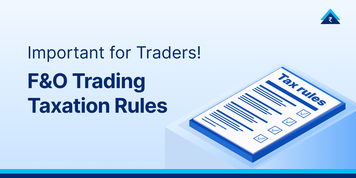 F&O Trading Taxation in India 2026: Income Tax Rules and Audit Explained