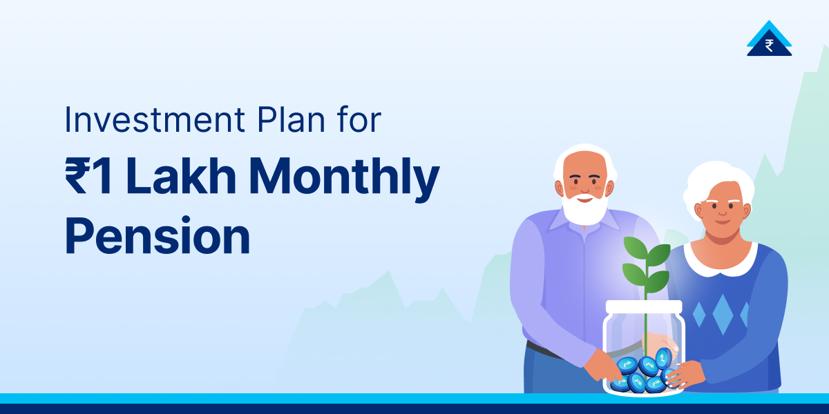 Create ₹1 Lakh Monthly Pension in India | Retirement Planning Guide