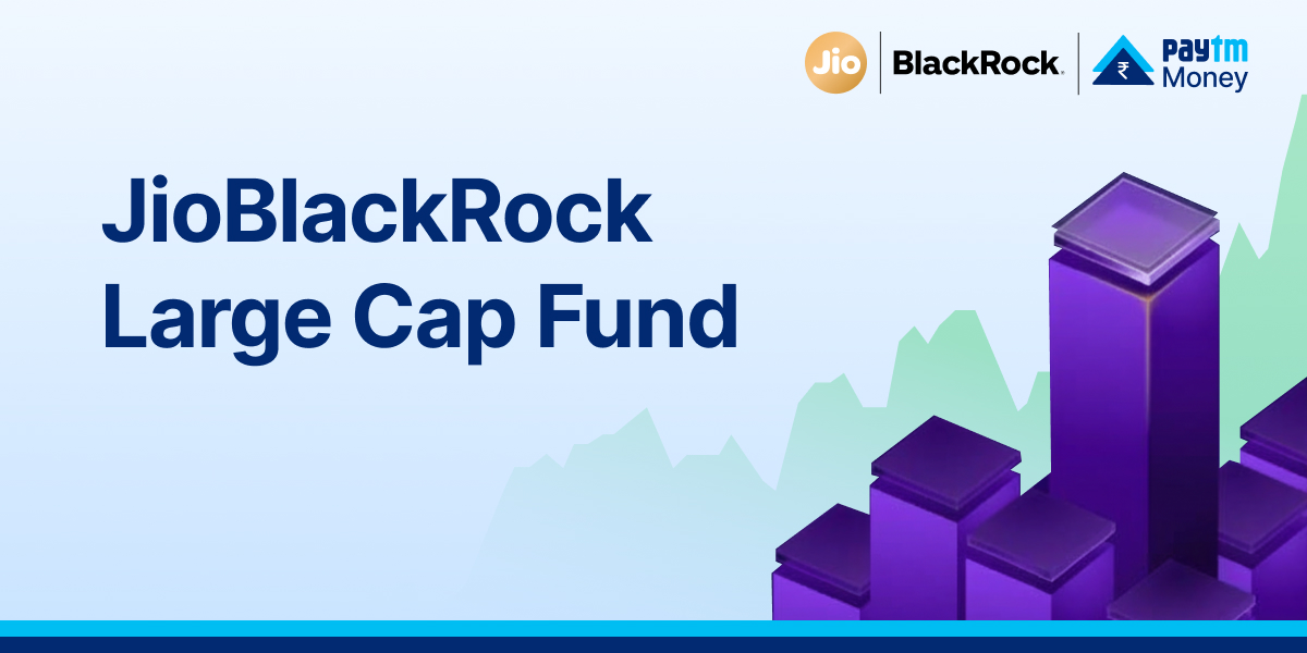 JioBlackRock Large Cap Fund NFO 2026: Review & Investment Details