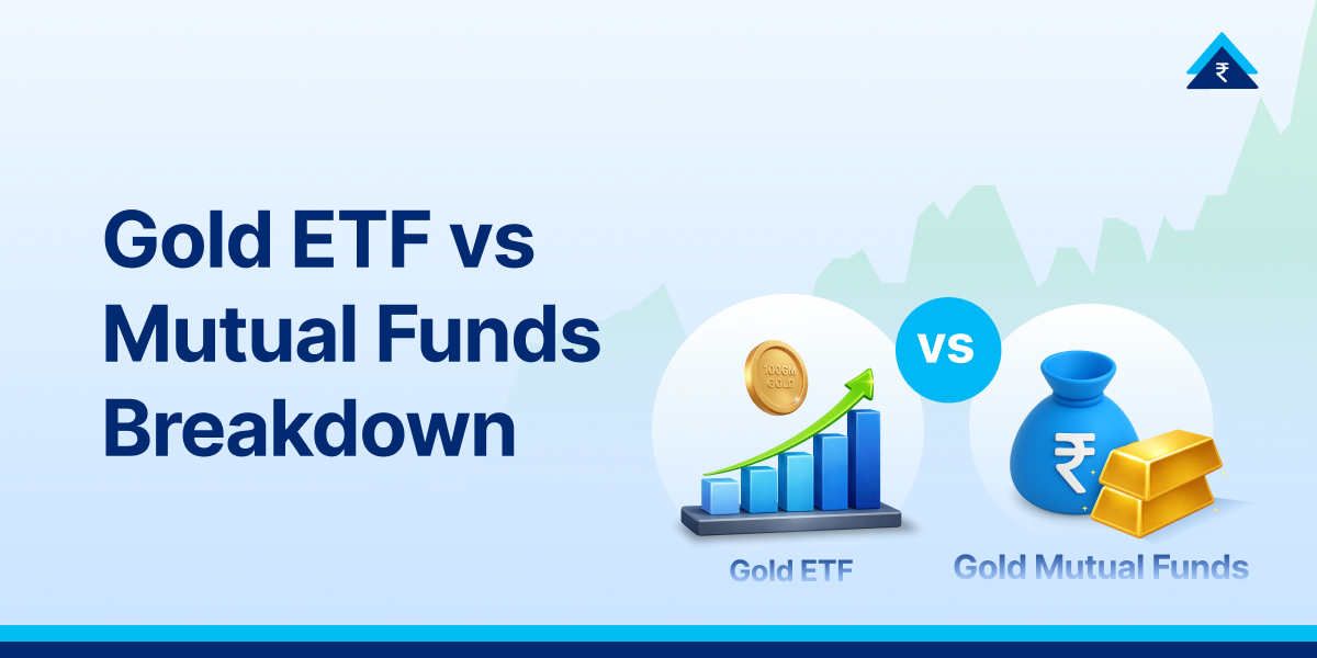 Gold ETF vs Gold Mutual Fund: Key Differences You Must Know
