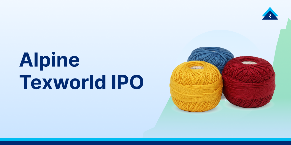 Alpine Texworld IPO Review: Price Band, Dates, Financials & Analysis