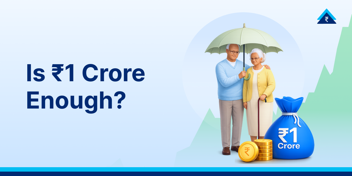 Is ₹1 Crore Enough? Calculate Your Retirement Corpus in India