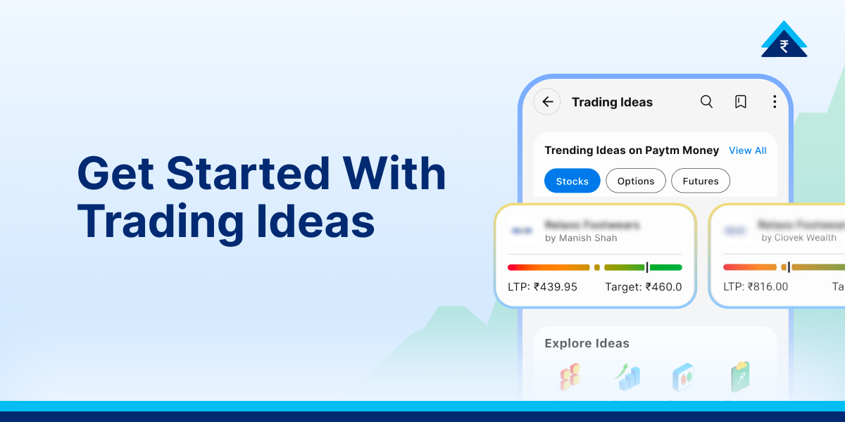 How to Use Trading Ideas on Paytm Money: Step-by-Step Guide