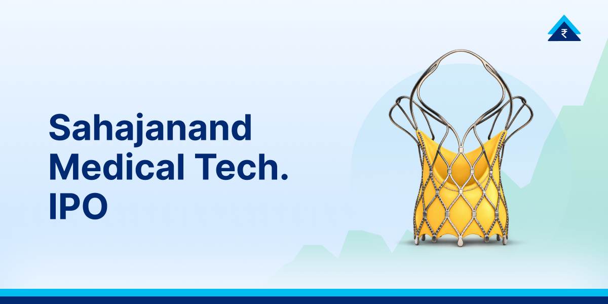 Sahajanand Medical Technologies IPO: Financials & Key Details